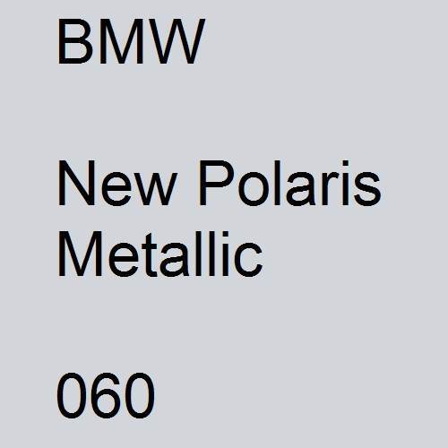 BMW, New Polaris Metallic, 060.